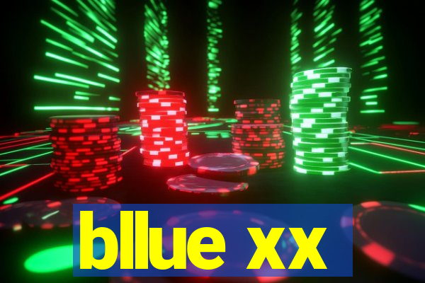 bllue xx